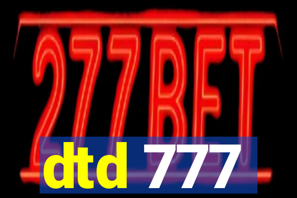 dtd 777